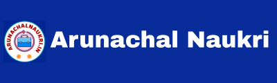 Arunachal Naukri
